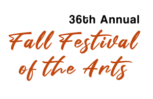36th Annual Fall Festival of the Arts